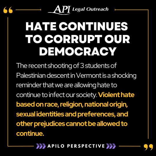Hate continues to corrupt our democracy - API Legal Outreach Op-Ed